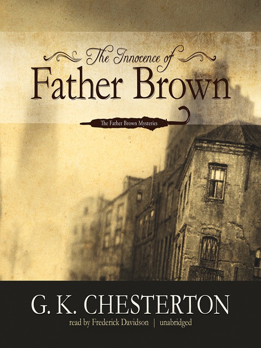 Title details for The Innocence of Father Brown by G. K. Chesterton - Available